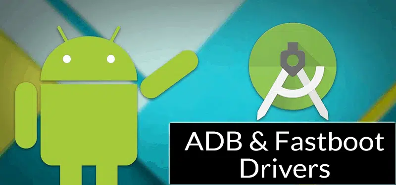 ADB & Fastboot Driver Windows 32-bit/64-bit