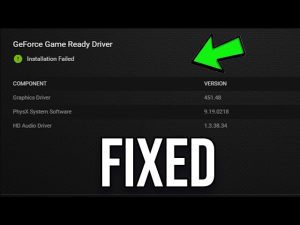 Geforce Game Ready Driver Installation Failed